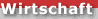Wirtschaft