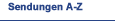 Sendungen von A - Z