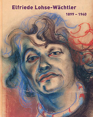Artikelbild: Dirk Blübaum, Rainer Stamm, Ursula Zeller (Hg.):Elfriede Lohse-Wächtler - 1899-1940Selbstbildnis "Die Absinth-Trinkerin", 1931.  - Foto: Buchcover